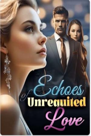 Echoes of Unrequited Love